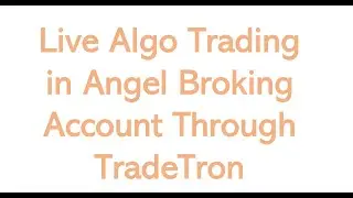 How to connect Angel Broking account with TradeTron