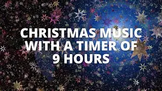 Christmas music 9 hour timer