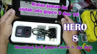 unboxing dan review gopro hero 8 di tahun 2022