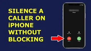 How to silence a caller on iPhone without blocking the number or putting the phone in silent mode