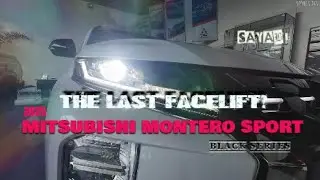 THE NEW 2025 MITSUBISHI MONTERO SPORT | THE LAST FACELIFT MODEL