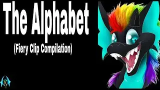 The Alphabet of Fiery (Fierydragon1 Clip Compilation)