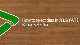 How to select data in XLSTAT? Range selection