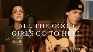 all the good girls go to hell || billie eilish cover