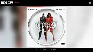 Dreezy - Vibez (Official Audio)