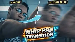 How to Create a Whip Pan Transition in Premiere Pro (Fast & Easy)