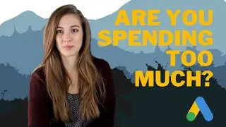 Can you spend TOO MUCH on Google Ads? | The importance of landing page experience