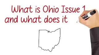 Ohio Issue 1 - Proposed Amendment to Ohio Constitution and its Implications