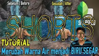 Tutorial merubah warna air Snapseed 