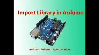How to Add Library in Arduino IDE