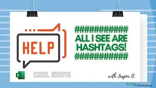 Excel's Cell Showing Hashtags!