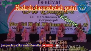 DARUSSHOLAH PUTRI - FESTIVAL HADRAH AL-BANJARI SE-KRASIDENAN BESUKI MAN 1 BANYUWANGI 2019