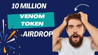Exclusive: Airdrop Secrets for 10 Million Venom Tokens