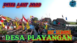 PESTA LAUT/ NADRAN DESA PLAYANGAN KEC.GEBANG KAB.CIREBON 2023