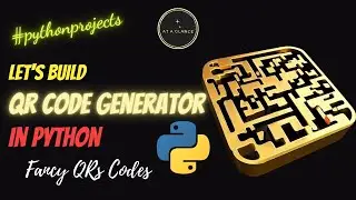QR Code Generator using Python | Generate Fancy QR Codes | At A Glance! | 
