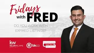 Do You Work With Expired Listings   Fridays with Fred