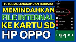 Cara Memindahkan File Internal Ke SD Card Di HP OPPO