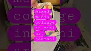 Mixed media collage in my mini art journal #collage #mixedmedia #artjournal #artvideo #viralart
