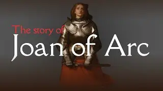 The story of Joan of Arc | by Disturbing Curiosity.