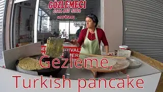 Gezleme - Turkish traditional food. Как готовят гезлеме в Турции