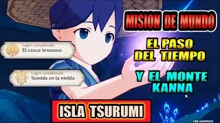 EL PASO DEL TIEMPO Y EL MONTE KANNA / MISION DE MUNDO / GUIA COMPLETA - GENSHIN IMPACT ISLA TSURUMI