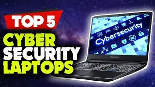 Best Laptops For Cyber Security [For Professionals & Students]