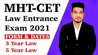 Forms & Dates | MHT CET Law Entrance Exam 2021 | How to Prepare for MHT CET Law 2021 | LLB
