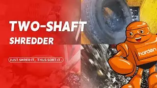 HARDEN Two-Shaft Shredder