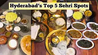 Hyderabad’s Top 5 Sehri Spots|Ramadan 2025|