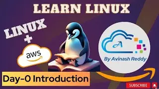 Day-0 Introduction to Linux [ENGLISH] by Avinash Reddy