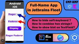 Full Name App  in Compose Multiplatform in Jetbrains Fleet | kotlin multiplatform example