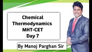 DAY 7 Chemical Thermodynamics 