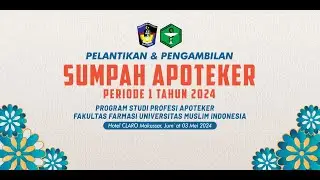 Pelantikan Dan Pengambilan Sumpah Apoteker Periode I Tahun 2024