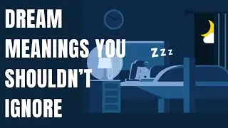 7 dream meanings you should never ignore