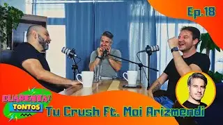 Tu Crush con Moises Arizmendi | Cuarentaytontos Ep. 18 | @alex_aguilare y @FredyRegio