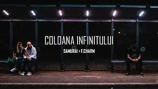 Samurai - Coloana infinitului feat. F.Charm [Videoclip Oficial]