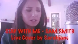 Stay with me - Sam Smith Cover by Sarahjane