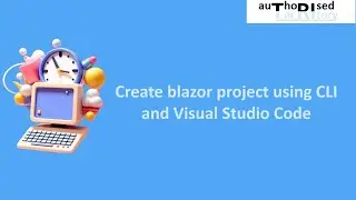 Create .NET blazor project using CLI and Visual Studio Code