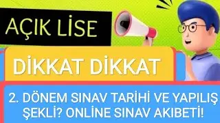 AÇIK LİSE 2. DÖNEM SINAV TARİHİ VE YAPILIŞ ŞEKLİ. ONLİNE SINAVLARIN AKIBETİ !!!