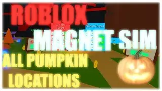 Roblox Magnet Simulator - How to find all the Pumpkins.