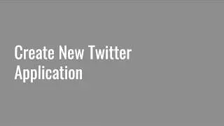 3.2 Create New Twitter Application