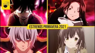 ESTRENOS Anime PRIMAVERA 2021 | Estrenos Anime ABRIL 2021 | Dart tv