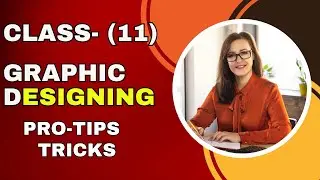 Graphic Design Basics | LETURE-11 | FREE COURSE
