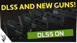 DLSS Is Here! New REVOLVERS! Bots Now Have Inertia! | Tarkov Lights News