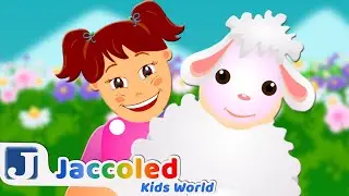👧🐑 Mary Had A Little Lamb Song! 🐑👩‍🦰 | Jaccoled Kids World Nursery Rhymes and Kids Songs