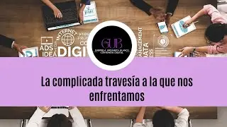La complicada travesía a la que nos enfrentamos