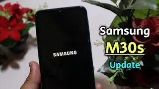 Samsung Galaxy M30s New Software Update RELEASE