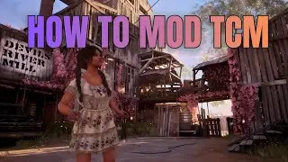 How To Mod Texas Chain Saw Massacre in 2026