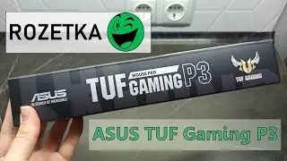 Обзор ASUS TUF Gaming P3 из Rozetka