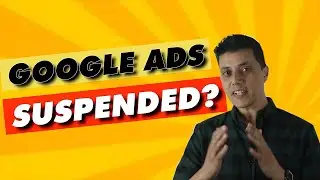 Why Is My Google Ads Suspended & How Can I fix it? | Ajay Dhunna